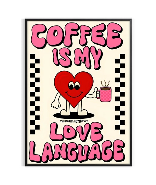 Coffee Is My Love Language Kitchen Popular Art Print en stock