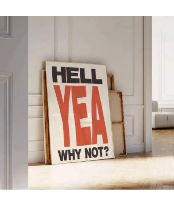 Hell Yea Why Not Trendy Poster Par le système avancé 