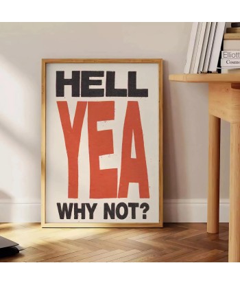 Hell Yea Why Not Trendy Poster Par le système avancé 