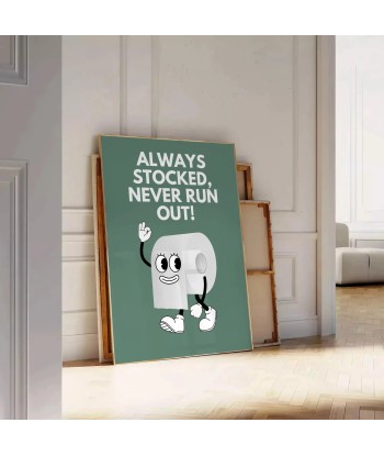 Always Stocked Never Run Out Wall Print Venez acheter