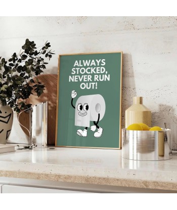 Always Stocked Never Run Out Wall Print Venez acheter