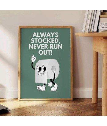 Always Stocked Never Run Out Wall Print Venez acheter