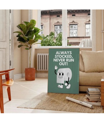 Always Stocked Never Run Out Wall Print Venez acheter