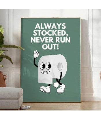 Always Stocked Never Run Out Wall Print Venez acheter