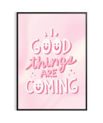 Good Things Are Coming Motivation Art online