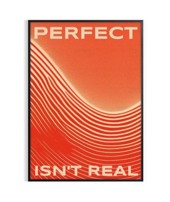 Perfect Isn T Real Motivation Wall Print d'Europe débarque