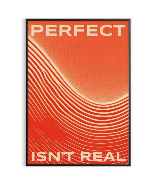 Perfect Isn T Real Motivation Wall Print d'Europe débarque